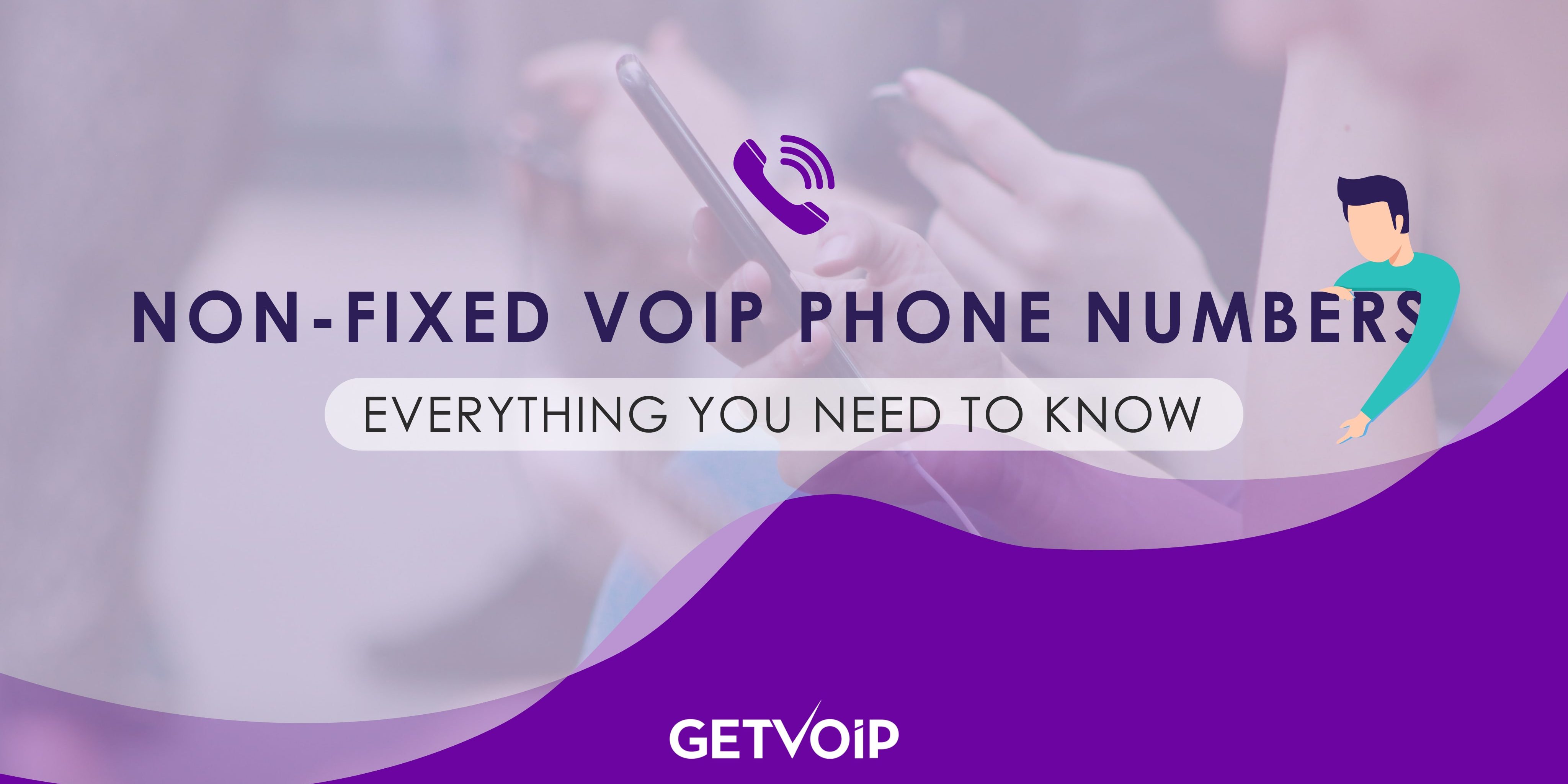 NonFixed VoIP Phone Numbers Everything You Need To Know VoIP
